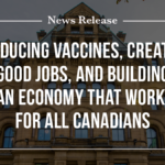 Memproduksi vaksin, menciptakan lapangan kerja yang baik, dan membangun ekonomi yang bekerja untuk semua orang Kanada